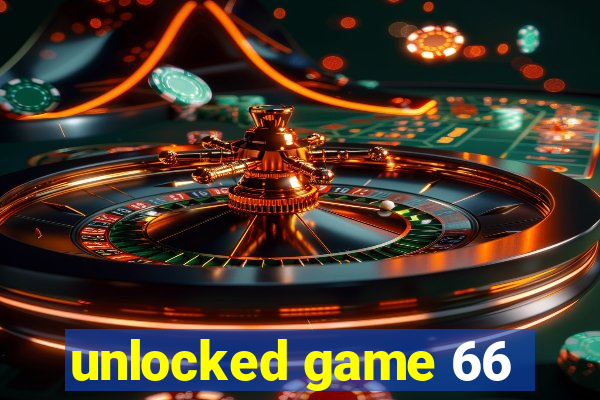 unlocked game 66